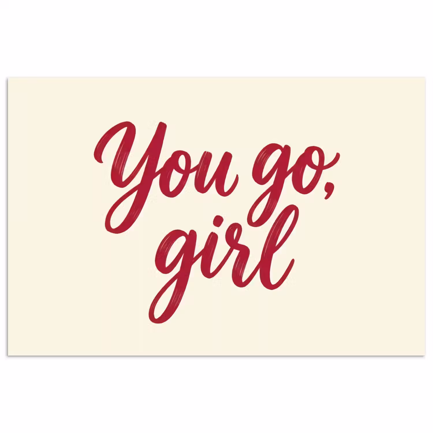 you go girl - Rood - Wit poster papier klein -3d