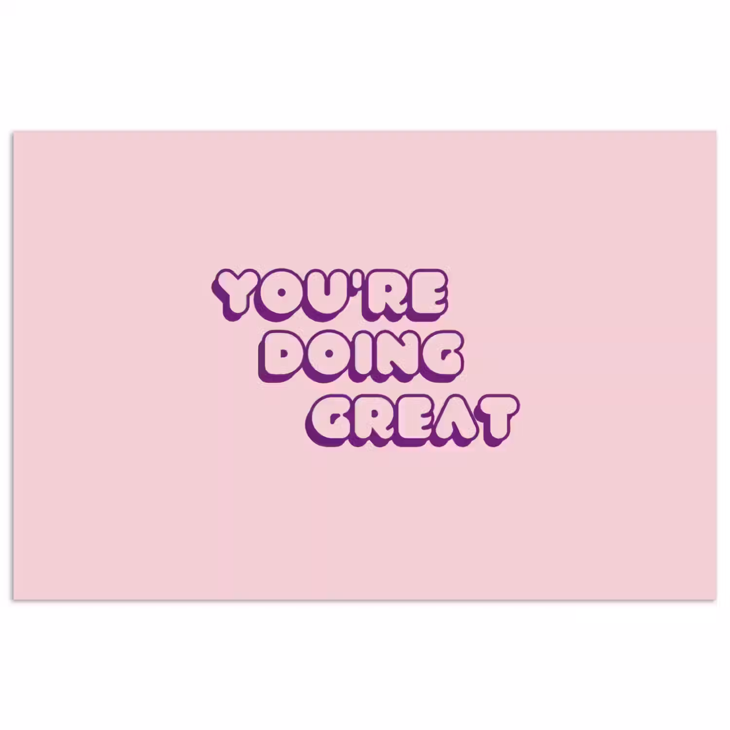 You're doing great - Roze - Bubble letters poster papier klein -3d