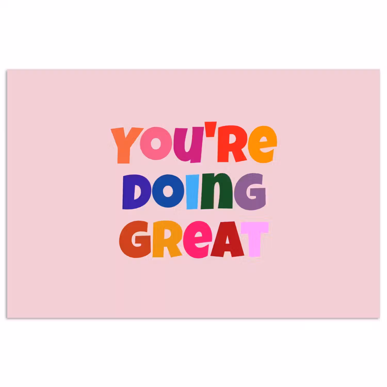 You're doing great - Roze - Kleurrijk poster papier klein -3d