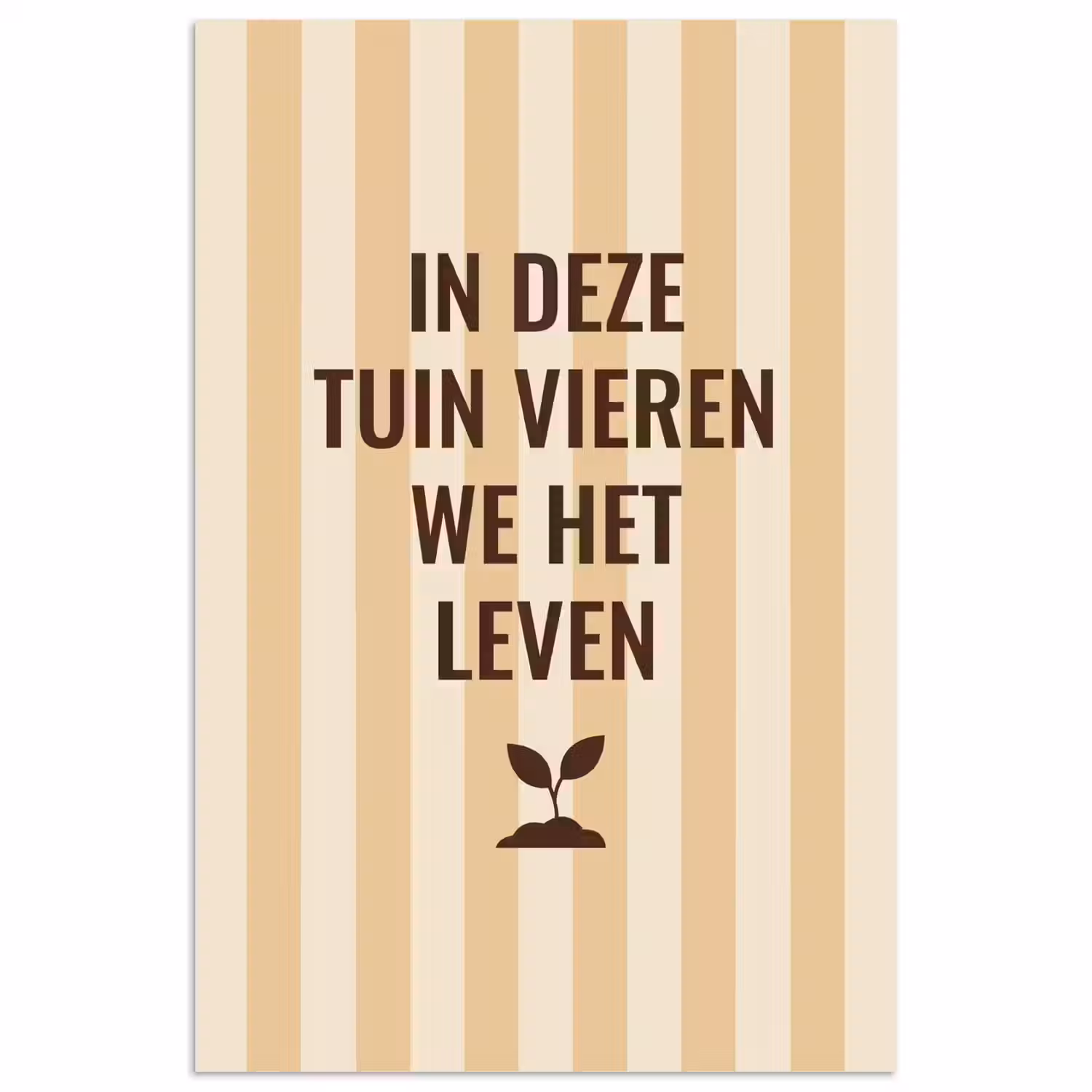 Tuin - Quote - Strepen - Zomer poster papier klein -3d