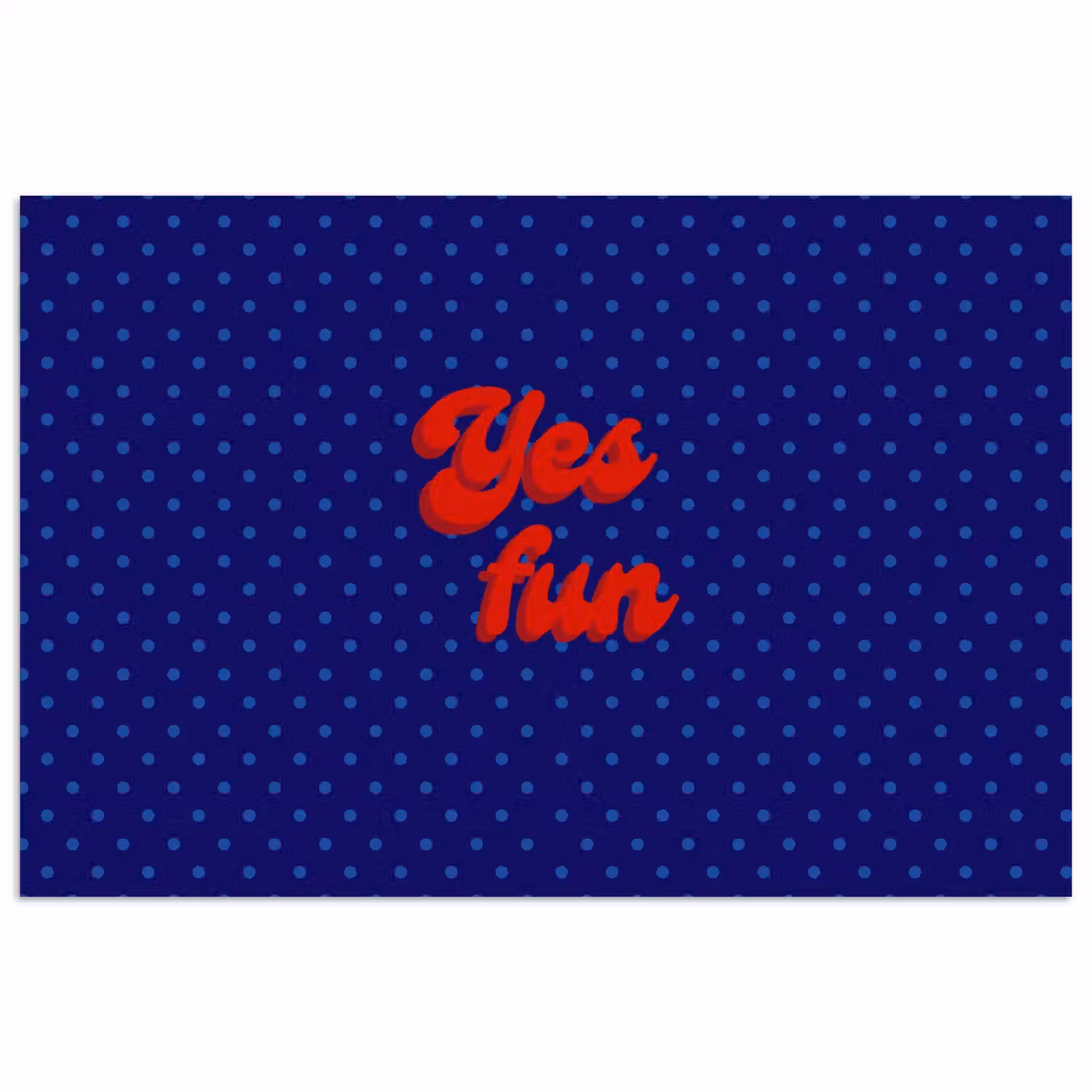 Yes fun - Rood - Blauw - Stippen poster papier klein -3d