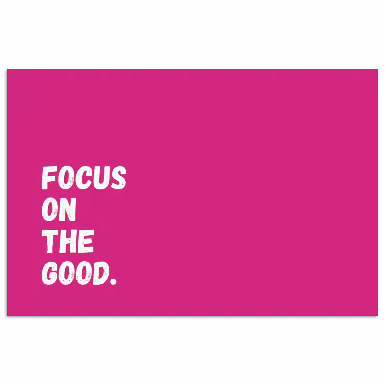 Focus on the good - Roze - Simple poster papier klein -3d