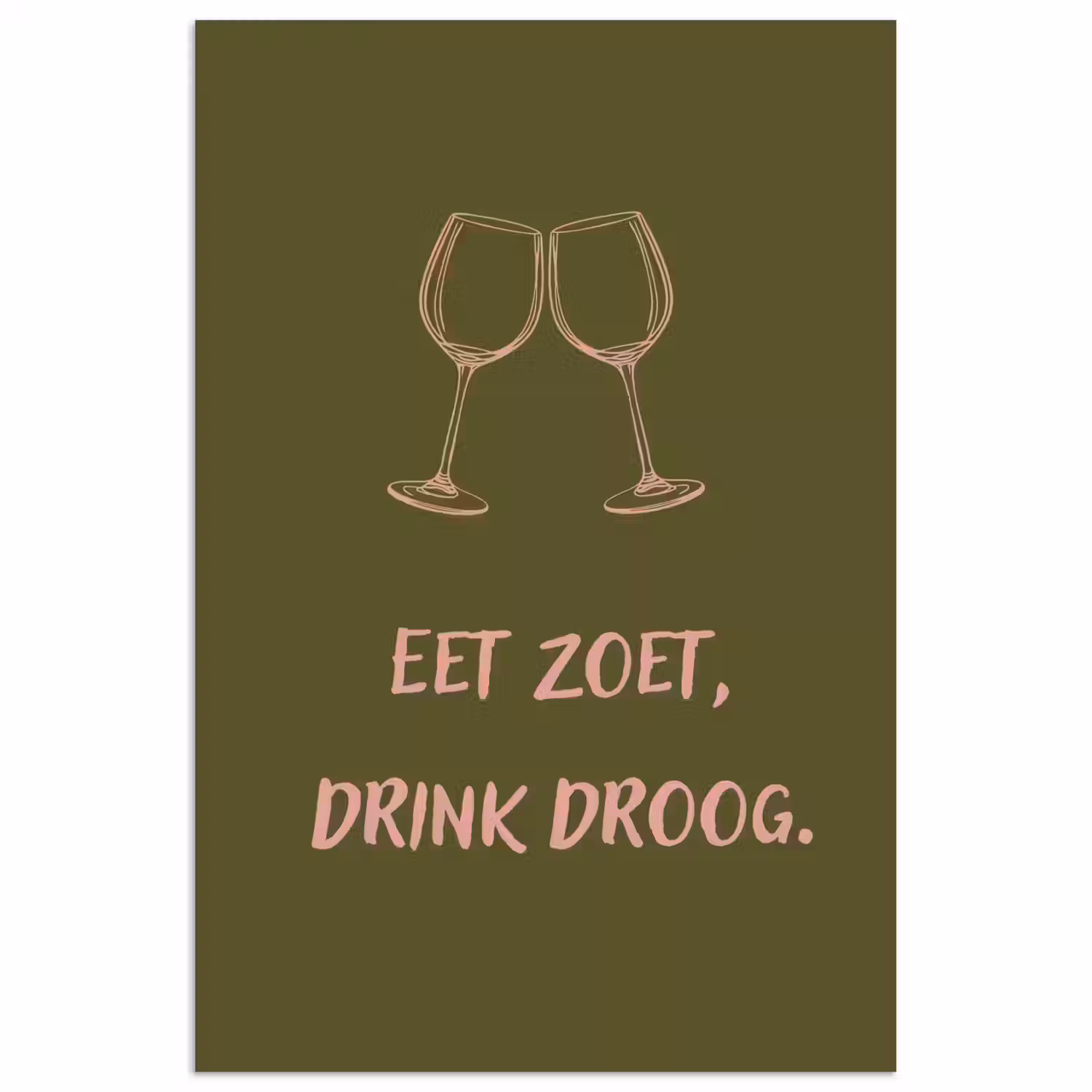 Roze - Groen - Wijn - Quote poster papier klein -3d