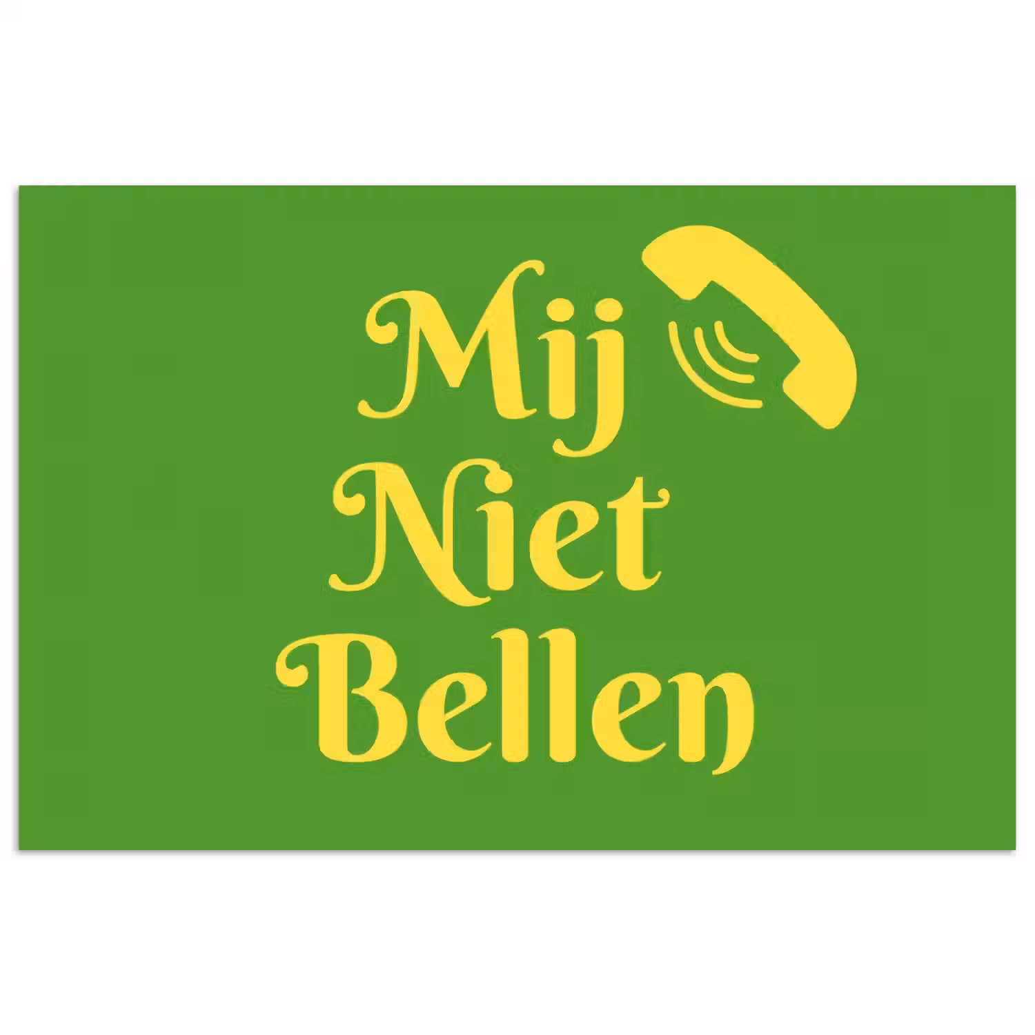 Mij niet bellen - Telefoon - Groen poster papier klein -3d