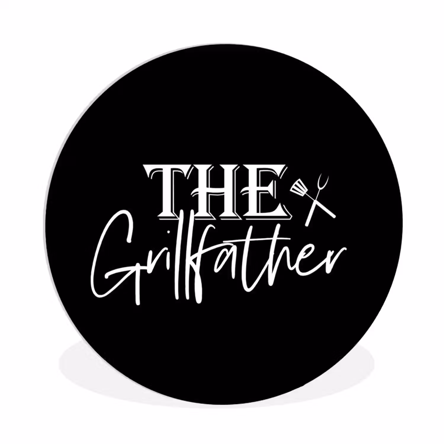 Barbecue - BBQ - Grill - Koken - The Grillfather - Tekst - Spreuken Wandcirkel kunststof plaat 5mm dik klein -3d
