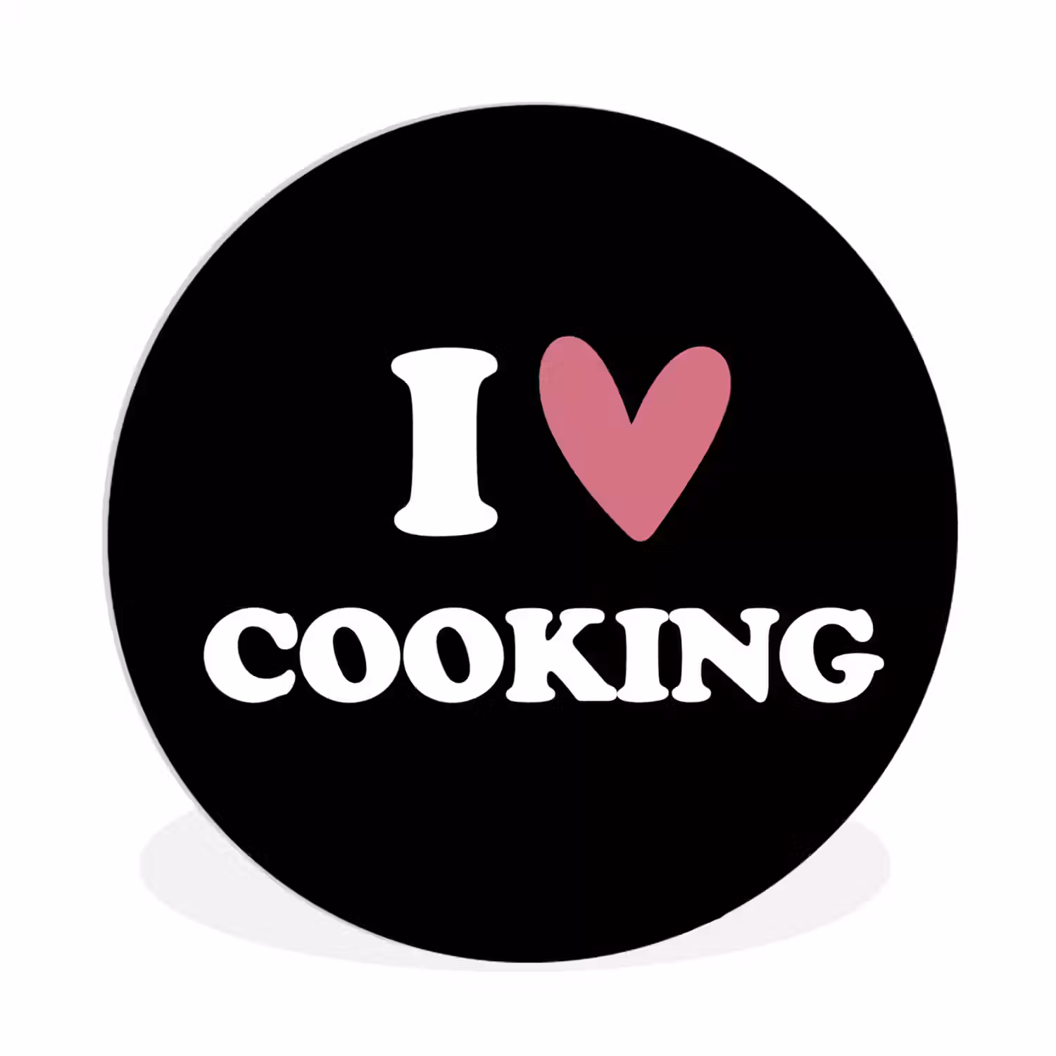 I love cooking - Koken - Hartje - Kookliefhebber - Kok - Spreuken Wandcirkel kunststof plaat 5mm dik klein -3d