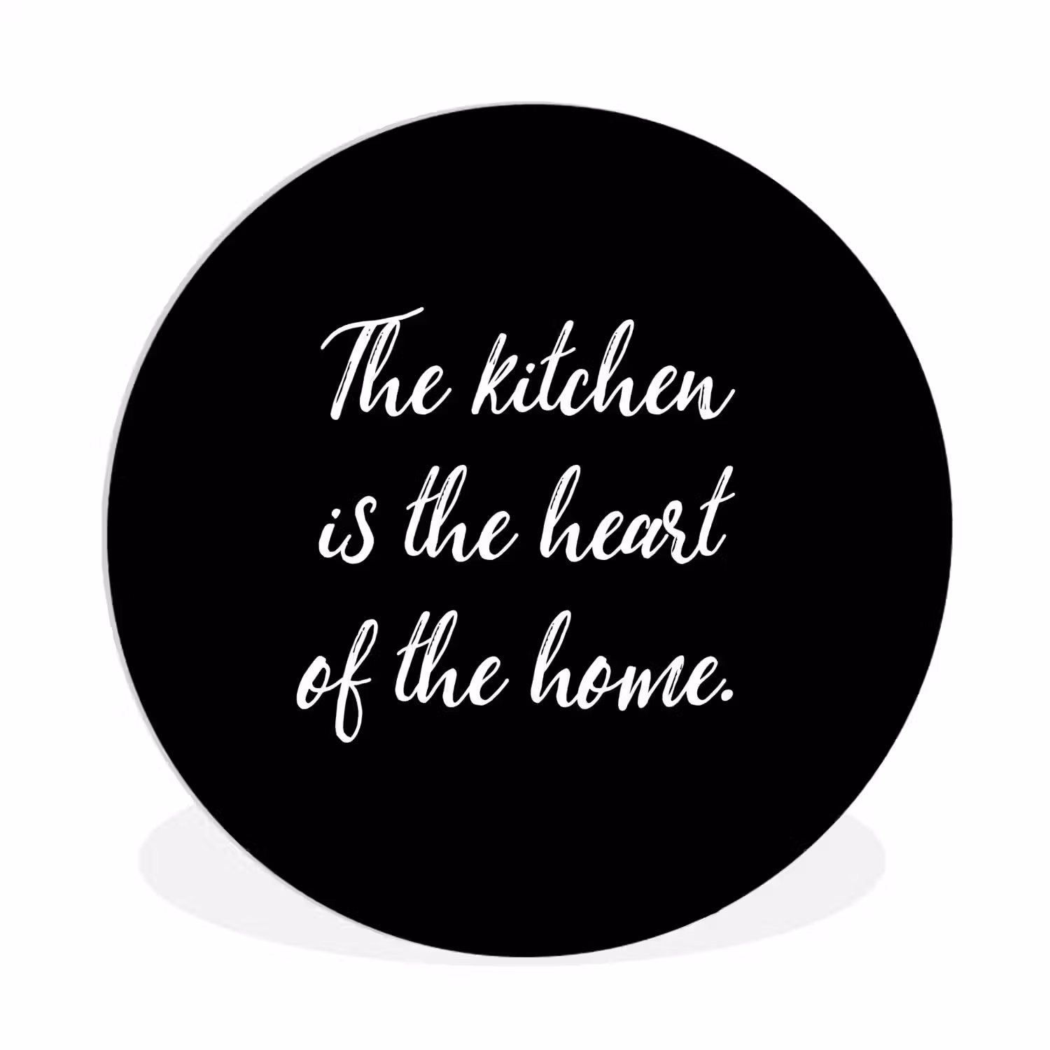 Spreuken - Koken - Thuis - The kitchen is the heart of the home - Quotes Wandcirkel kunststof plaat 5mm dik klein -3d