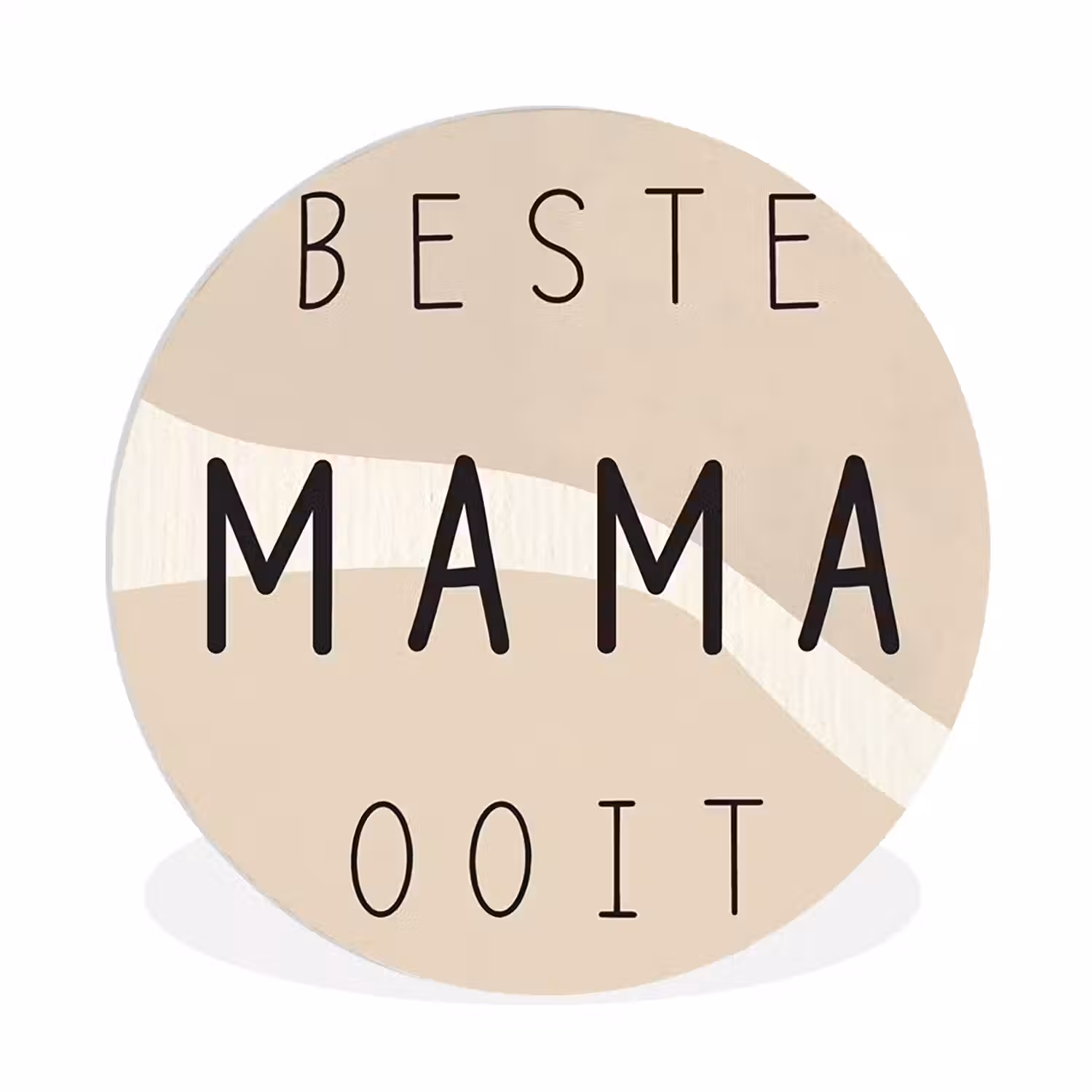 Quotes - Beste mama ooit - Mama - Spreuken Wandcirkel kunststof plaat 5mm dik klein -3d