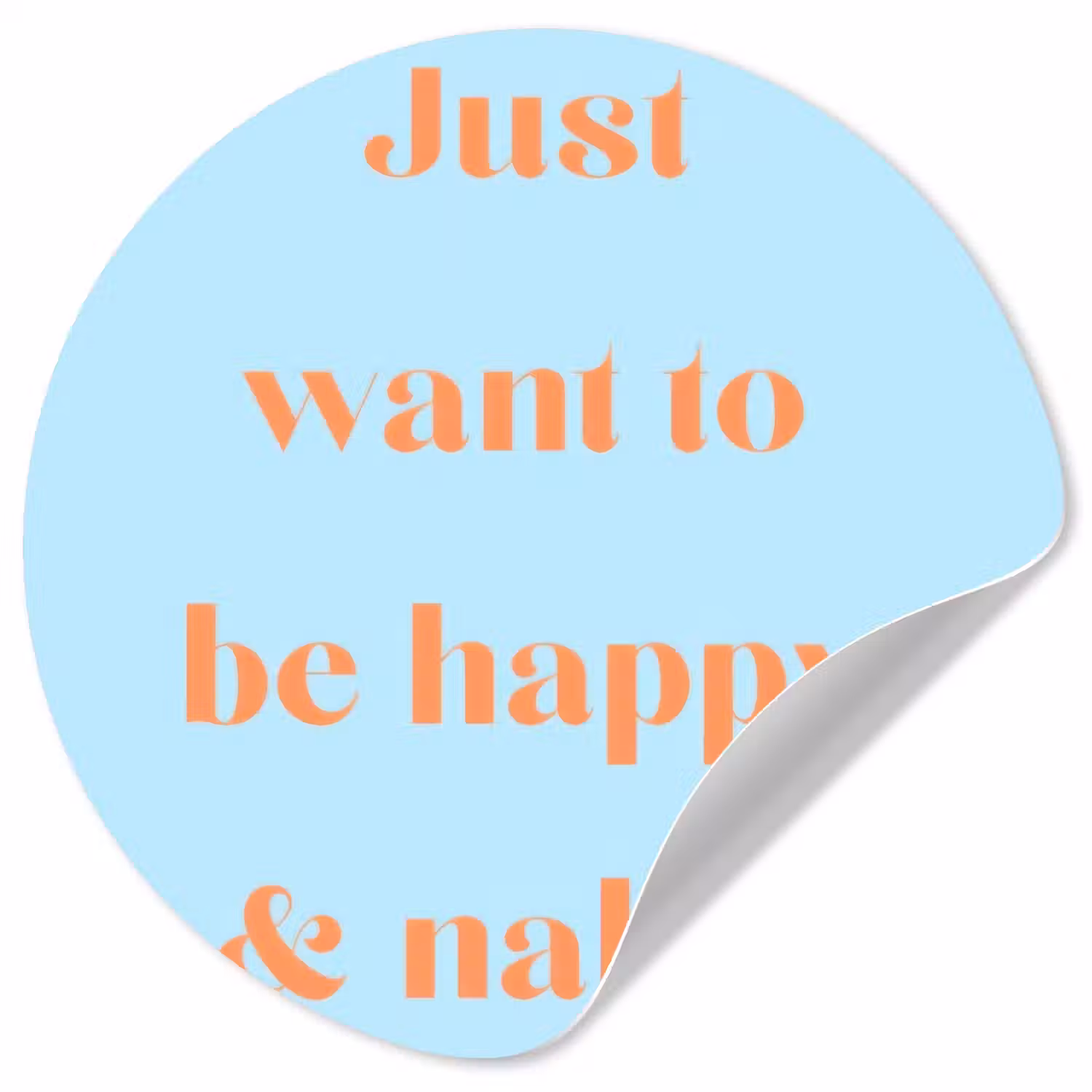 Blauw - Oranje - Just want to be happy & naked Wandcirkel behangsticker klein -3d