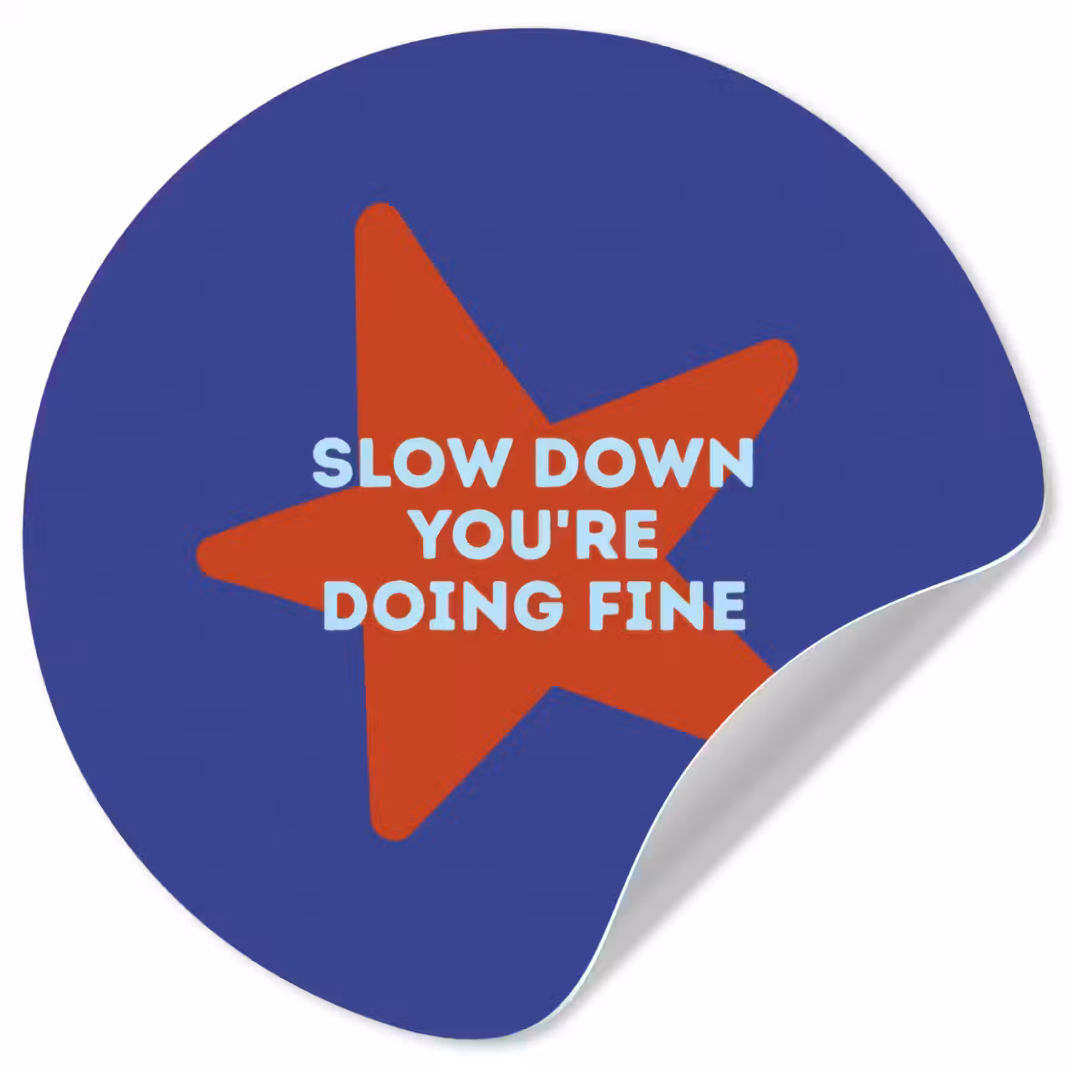 Slow down you're doing fine - Ster - Blauw Wandcirkel behangsticker klein -3d