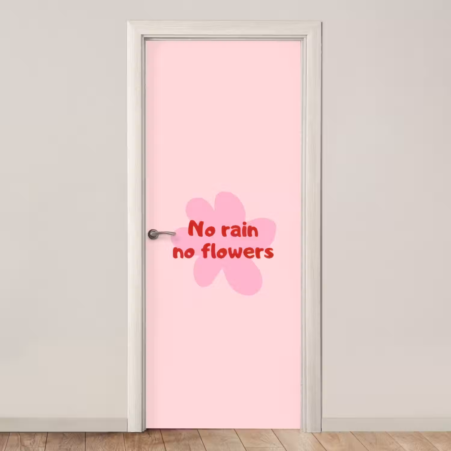 No rain no flowers - Bloem - Roze deurposter klein -3d_beige