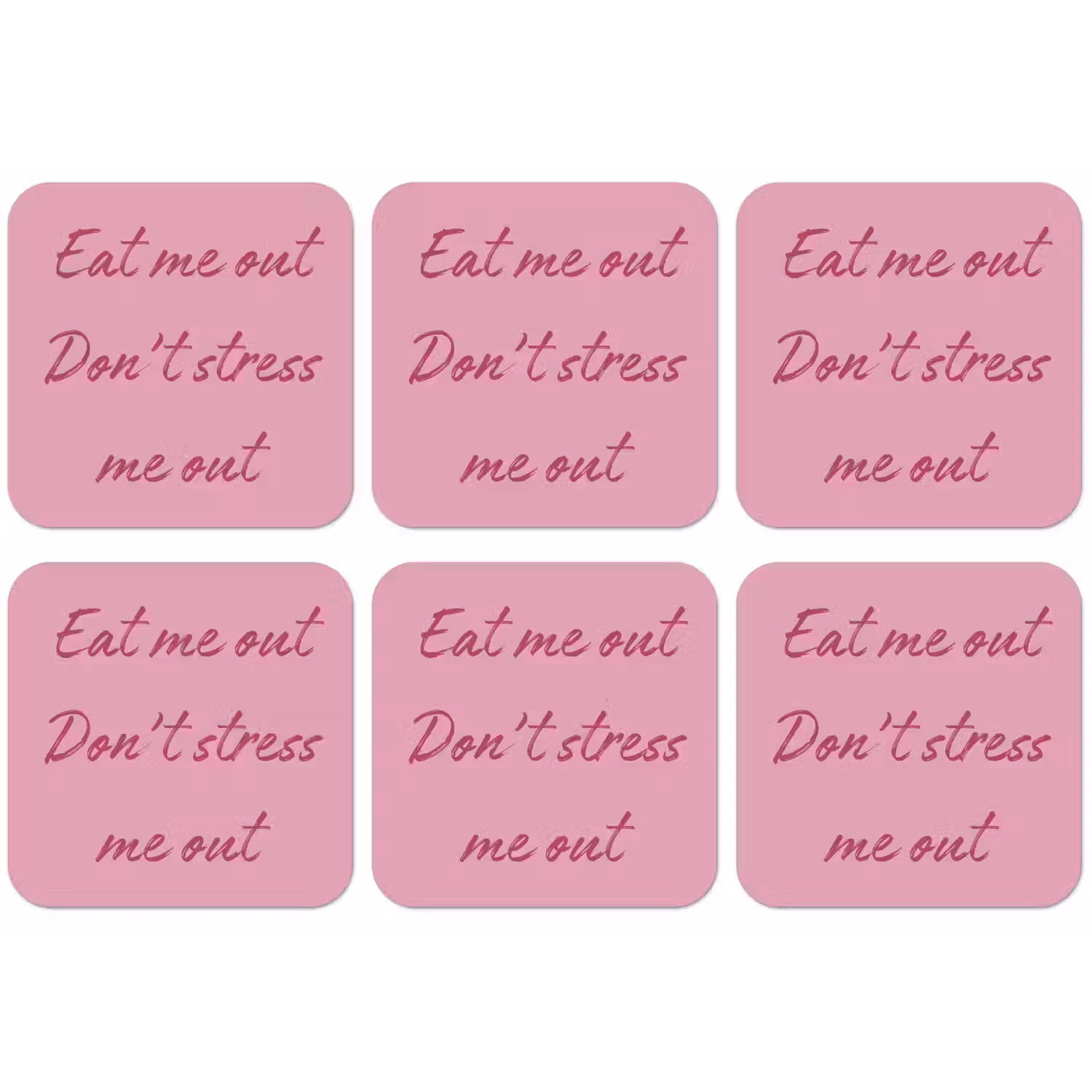 Eat me out don't stress me out - Roze - Handgeschreven onderzetter kurk middel -zkaufland3dotto