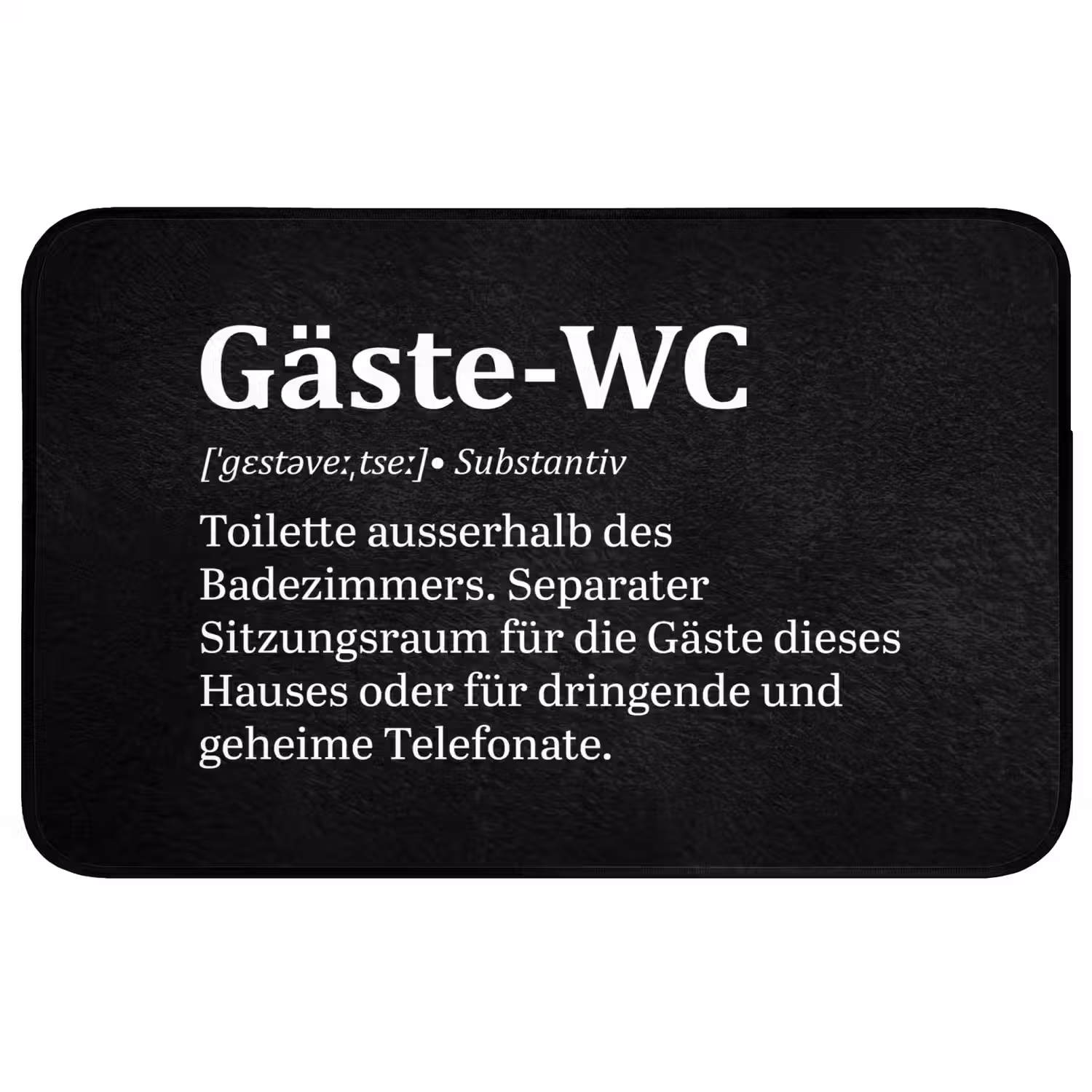 Quotes - Gäste-wc - Definitie - Zwart - Spreuk WCmat middel -3d