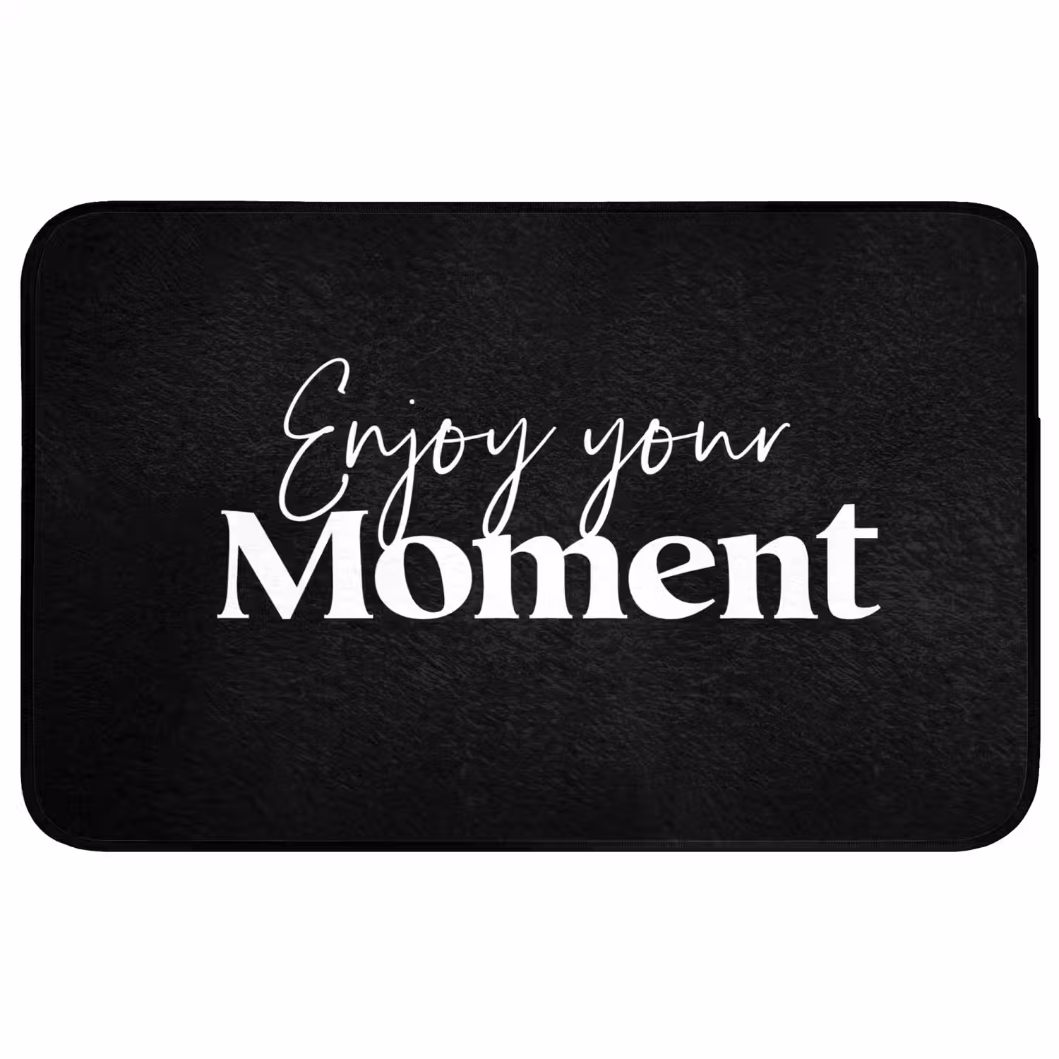 Quotes - Enjoy your moment - Spreuk - Zwart WCmat middel -3d