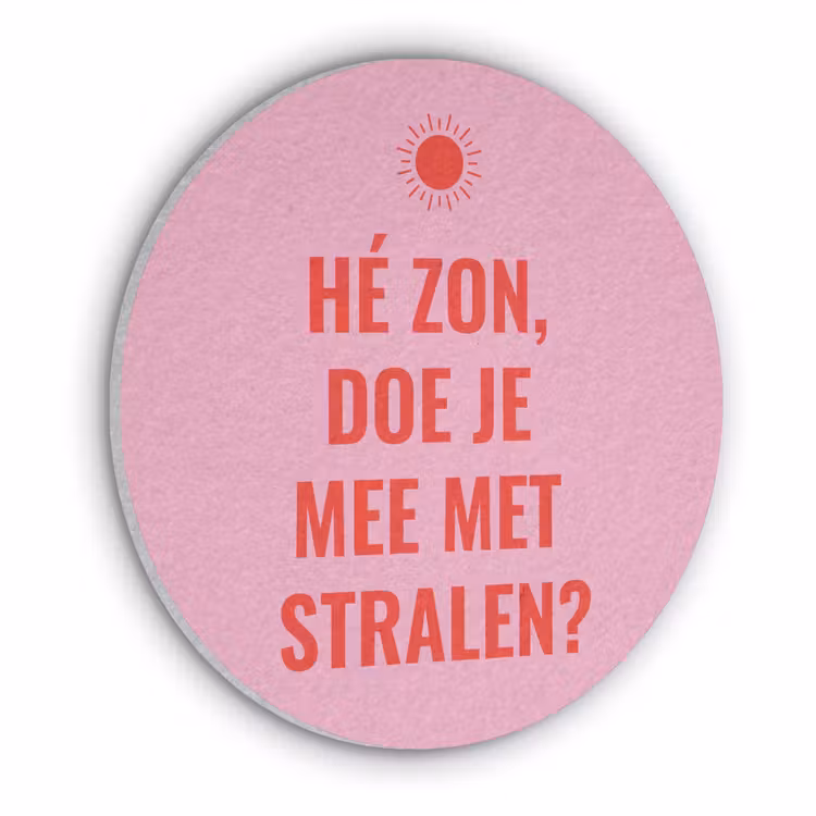 Roze - Zon - Quote Akoestische PET Vilt - Rond klein -3d