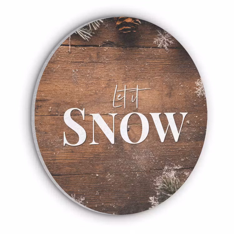 Sneeuw - Houtlook - Quote - Let it snow Akoestische PET Vilt - Rond klein -3d