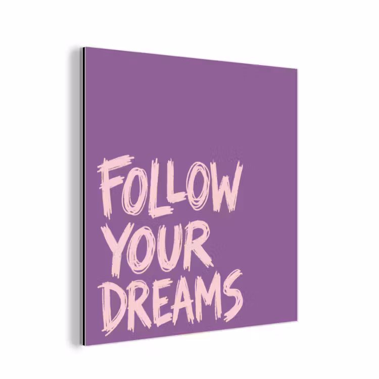 Follow your dreams - Paars - Penseeltextuur aluminium wit klein -3d