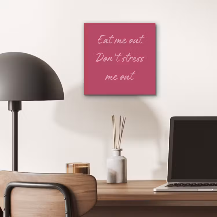 eat me out don't stress me out - Roze - Minimalistisch aluminium wit klein -sfeer5