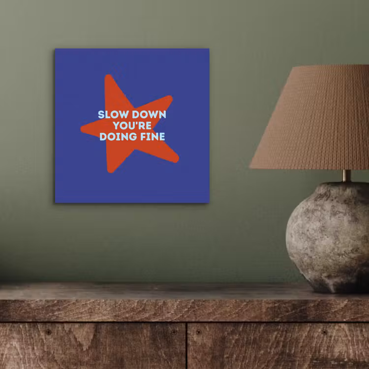 Slow down you're doing fine - Ster - Blauw aluminium wit klein -sfeer2
