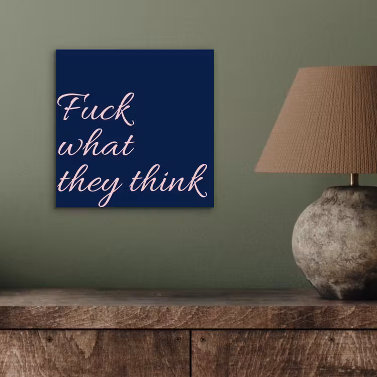 Fuck what they think - Blauw - Cursief aluminium wit klein -sfeer2