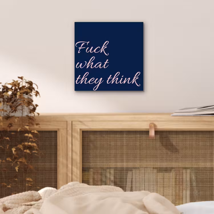 Fuck what they think - Blauw - Cursief aluminium wit klein -sfeer3