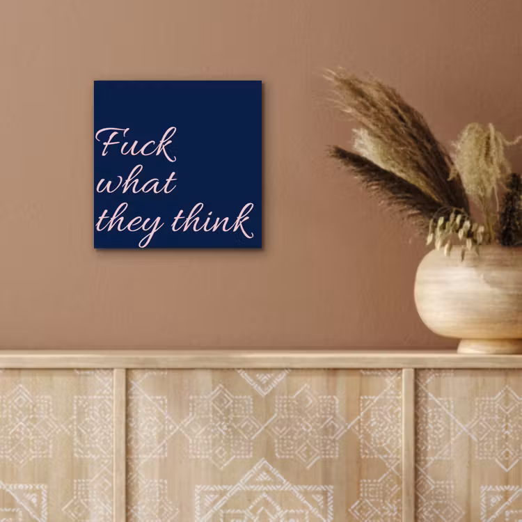 Fuck what they think - Blauw - Cursief aluminium wit klein -sfeer4