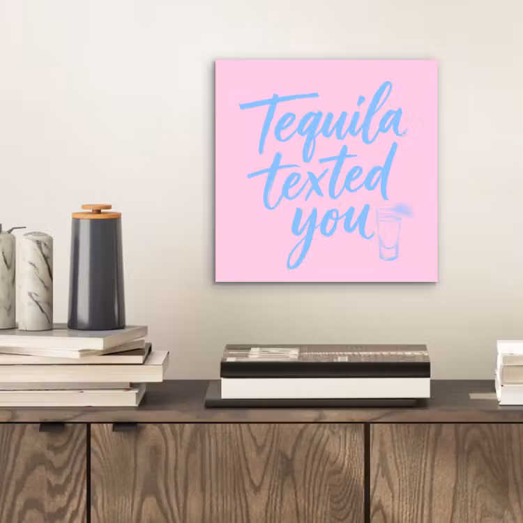 Tequila texted you - Roze - Blauw aluminium wit klein -sfeer1