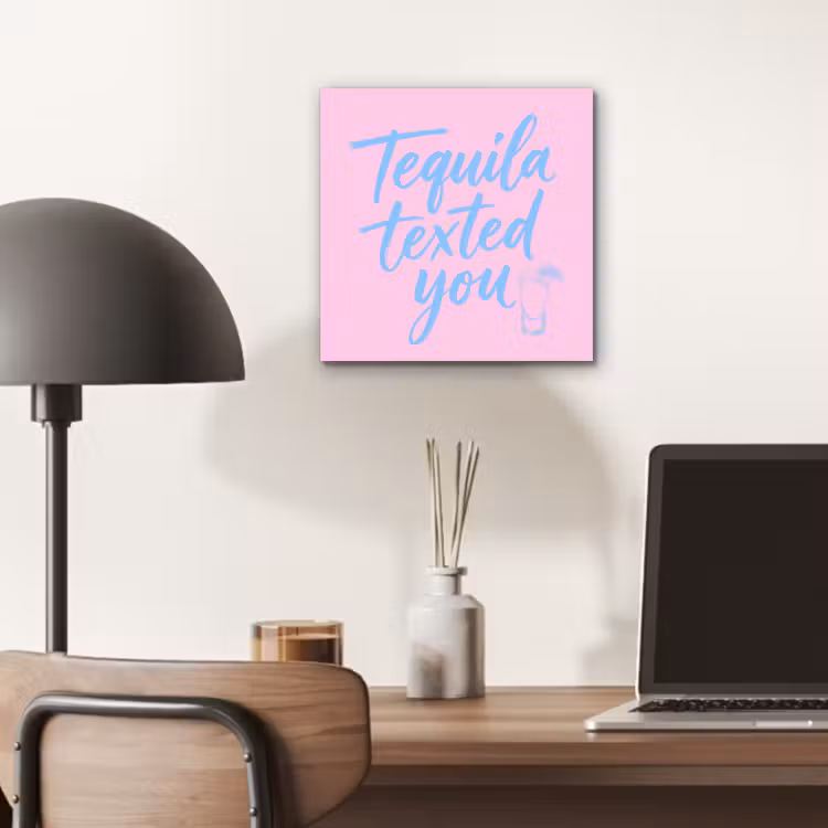 Tequila texted you - Roze - Blauw aluminium wit klein -sfeer5