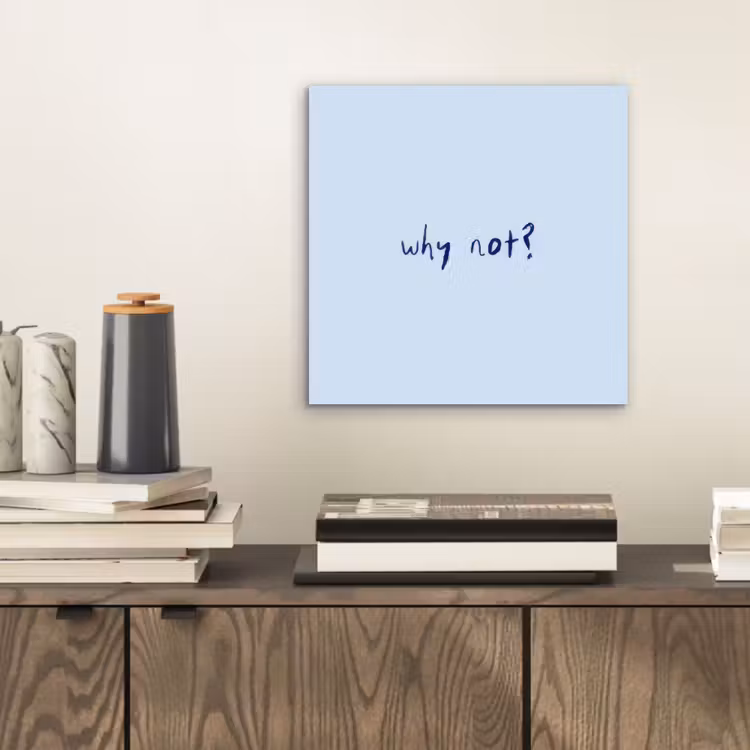 Why not - Blauw - Donker blauw - Quote aluminium wit klein -sfeer1
