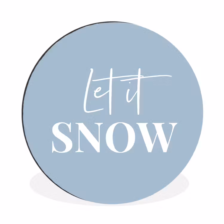 Sneeuw - Winter - Blauw - Let it snow Wandcirkel aluminium klein -3d