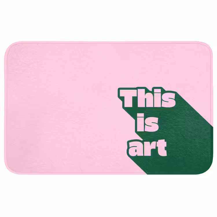 Groen - Teskt - This is art - Roze Badmat middel -3d