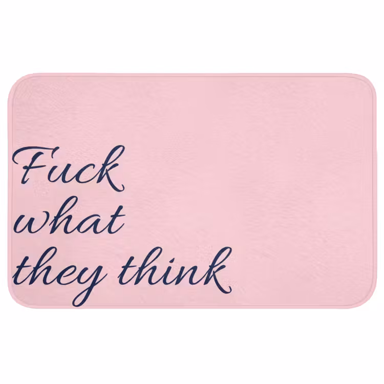 Fuck what they think - Roze - Minimalistisch Badmat middel -3d