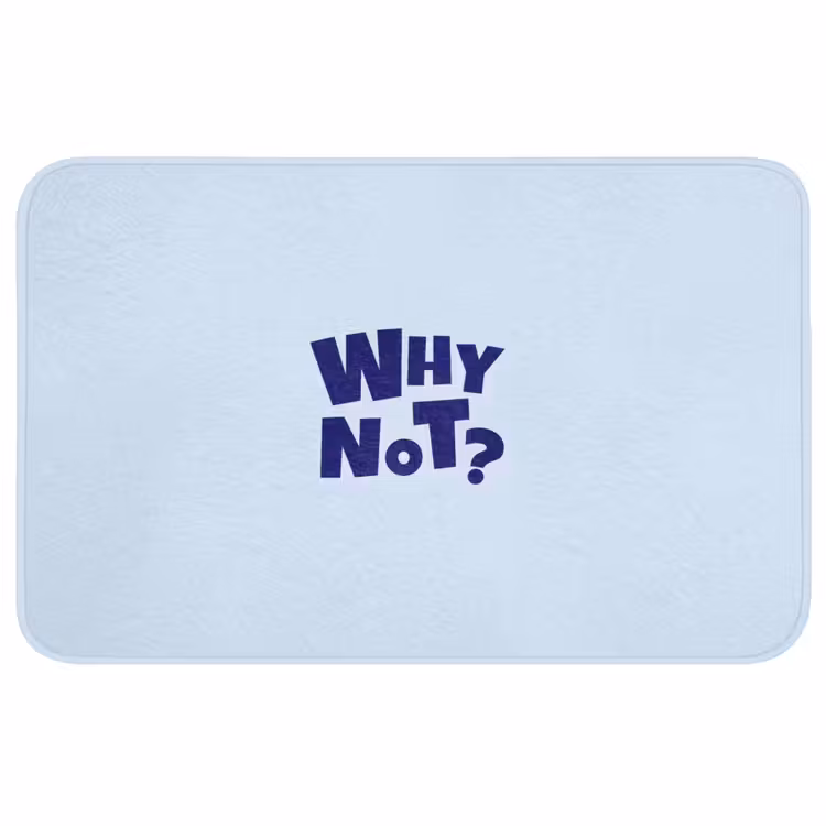 Why not - Blauw - Licht blauw - Quote Badmat middel -3d