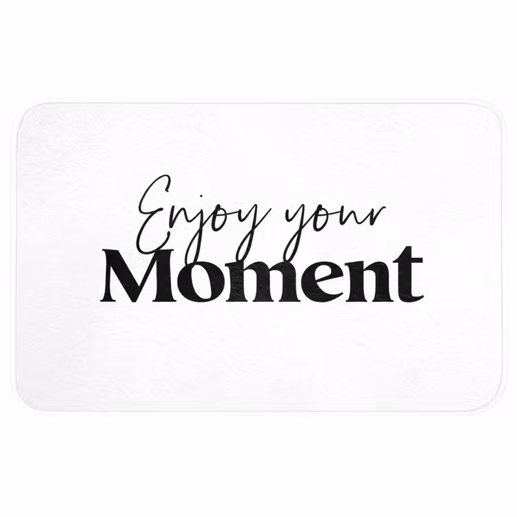 Quotes - Enjoy your moment - Wit - Spreuk Badmat middel -3d