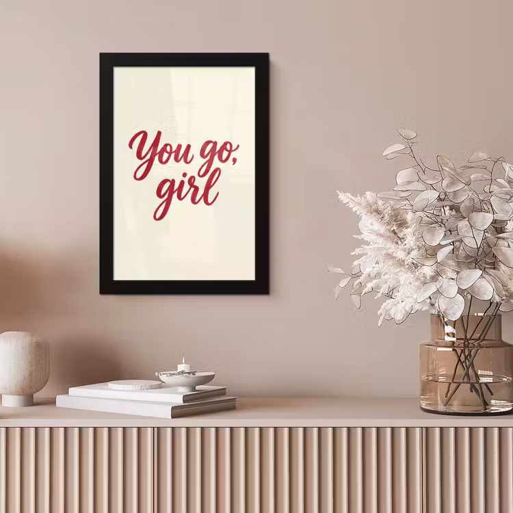 you go girl - Rood - Wit fotolijst zwart zonder passe partout klein -sfeer5