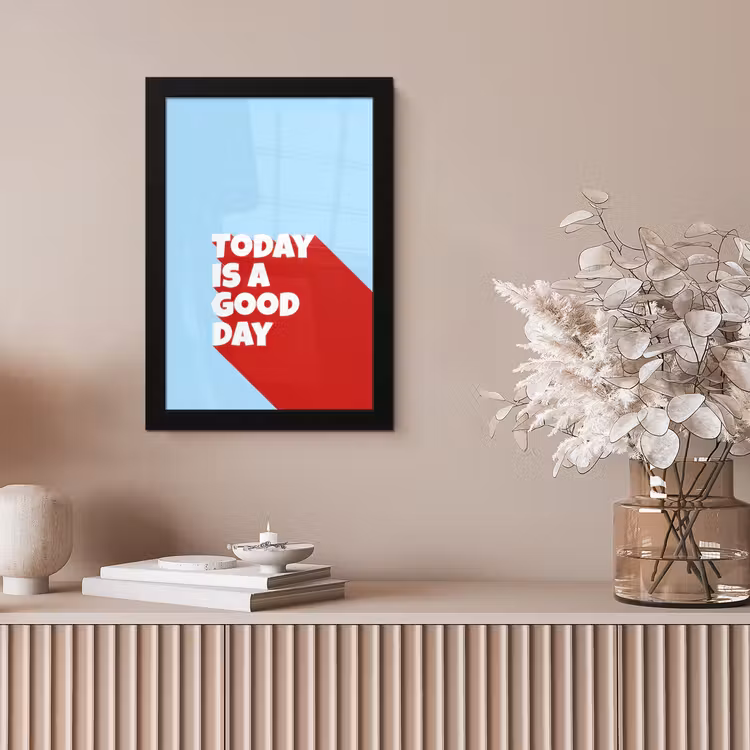 Today is a good day - Rood - lichtblauw fotolijst zwart zonder passe partout klein -sfeer5