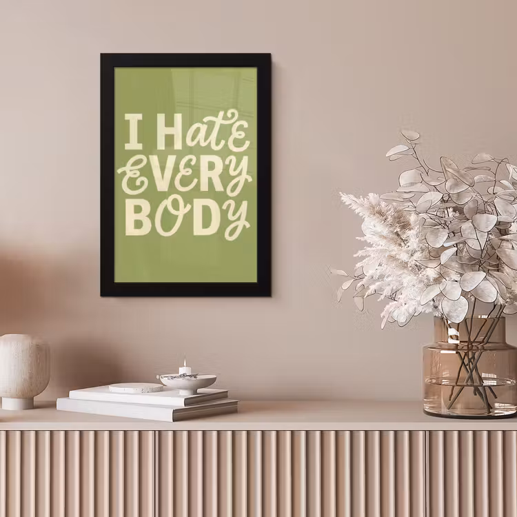 I hate everybody - Groen - Retro fotolijst zwart zonder passe partout klein -sfeer5
