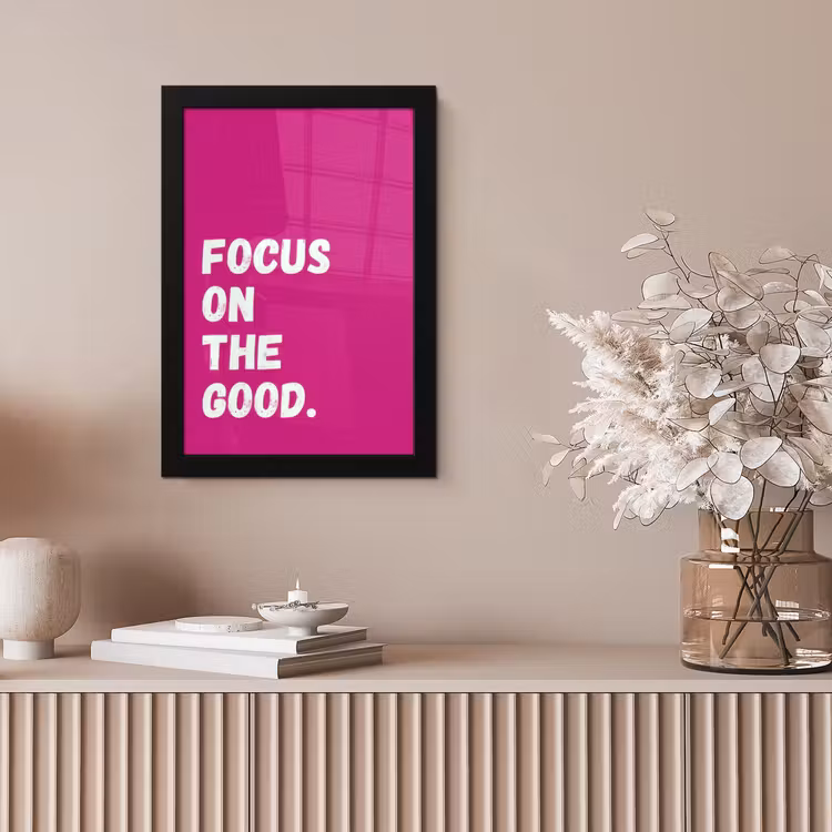 Focus on the good - Roze - Simple fotolijst zwart zonder passe partout klein -sfeer5
