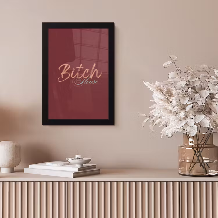 Bitch please - Rood - Blauw fotolijst zwart zonder passe partout klein -sfeer5