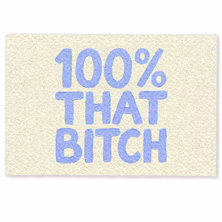 100% that bitch - Blauw - Wit Deurmat klein -zkaufland3d