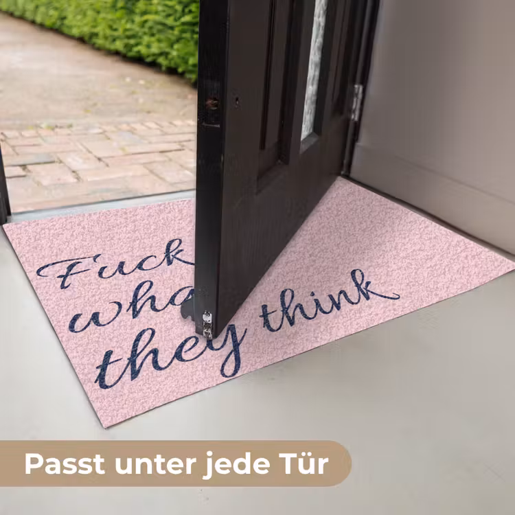 Fuck what they think - Roze - Minimalistisch Deurmat klein -USP_DE