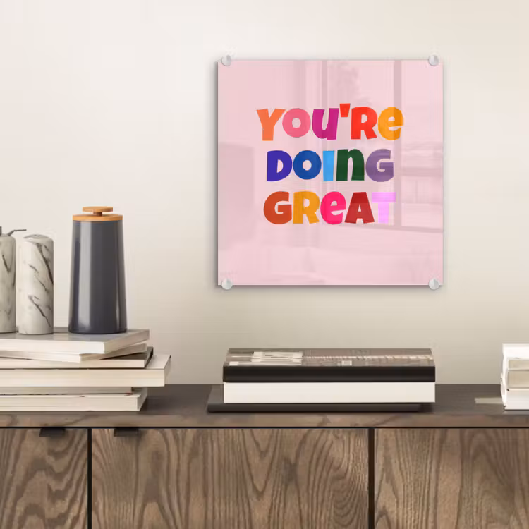 You're doing great - Roze - Kleurrijk plexiglas 5mm klein -sfeer1