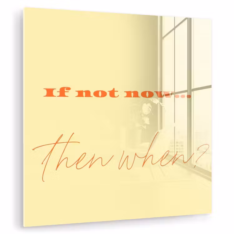 Geel - Oranje - if not now then when plexiglas 5mm klein -zzzproduct_nieuw