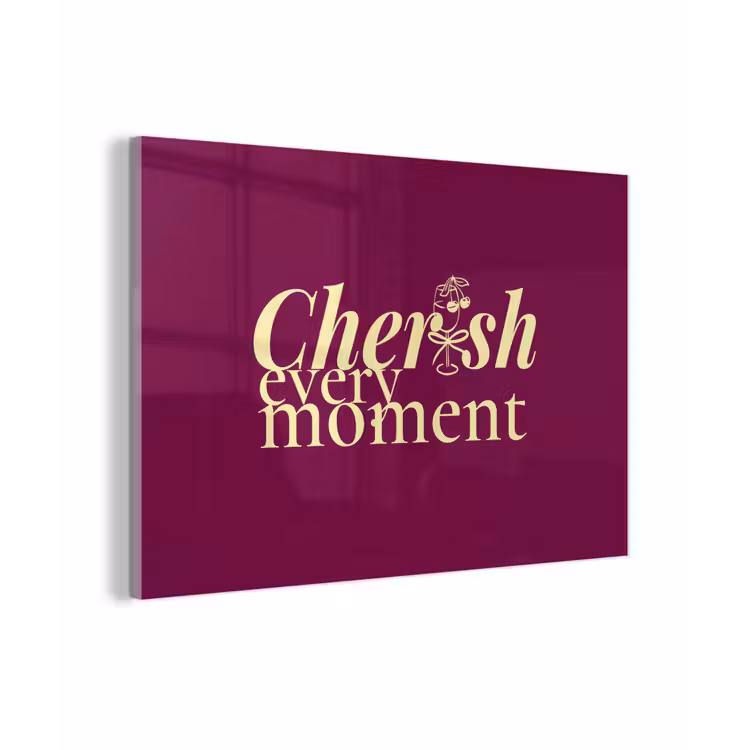 Cherish every moment - Cocktailglas - Bordeaux plexiglas 5mm klein -zzzproduct_nieuw