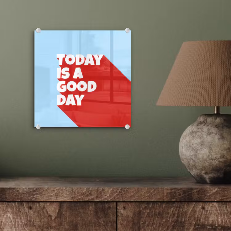 Today is a good day - Rood - lichtblauw plexiglas 5mm klein -sfeer3