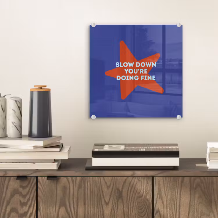 Slow down you're doing fine - Ster - Blauw plexiglas 5mm klein -sfeer1
