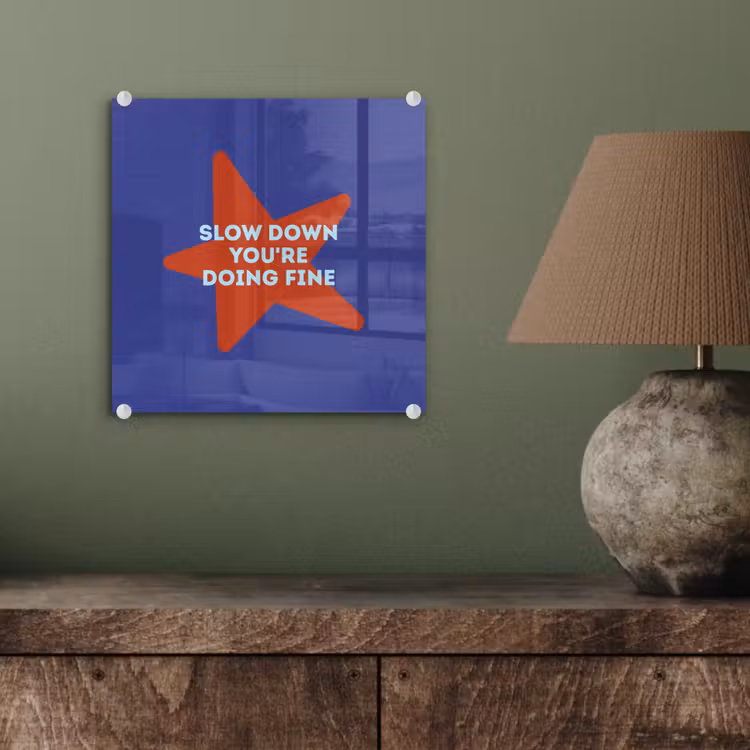 Slow down you're doing fine - Ster - Blauw plexiglas 5mm klein -sfeer3