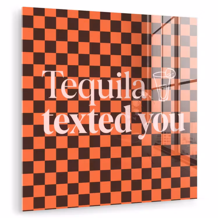 Tequila texted you - Glas - Vierkanten - Oranje plexiglas 5mm klein -zzzproduct_nieuw