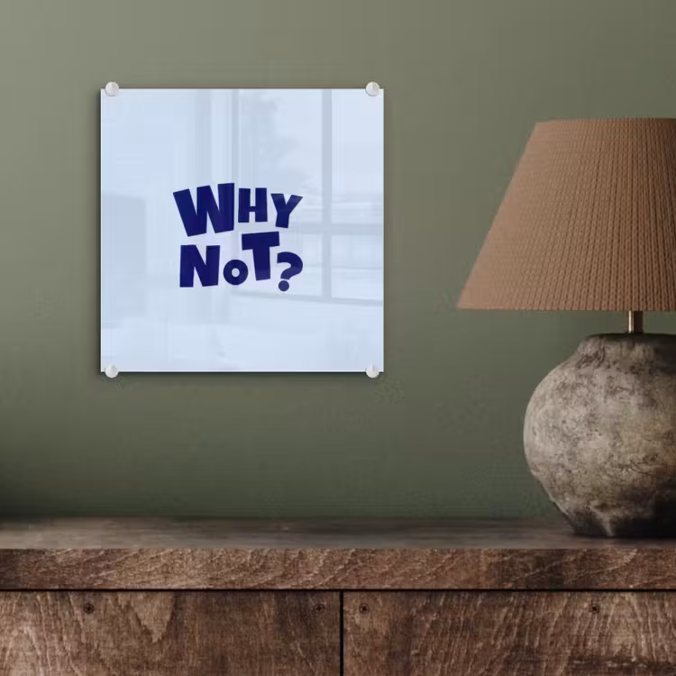 Why not - Blauw - Licht blauw - Quote plexiglas 5mm klein -sfeer3