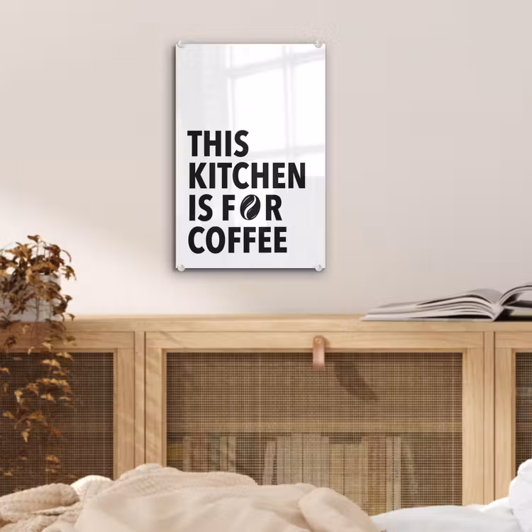 Quotes  - Koffie - Bonen - Modern plexiglas 5mm klein -sfeer4